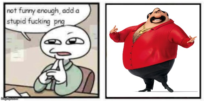 stupid fucking png | image tagged in stupid fucking png | made w/ Imgflip meme maker