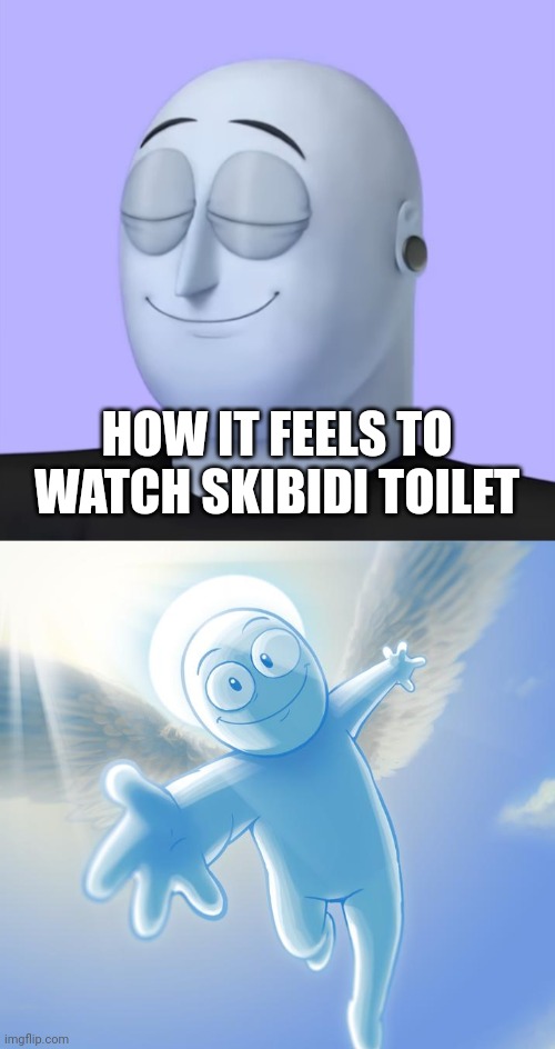 ㅤ | HOW IT FEELS TO WATCH SKIBIDI TOILET | image tagged in relaxed max gilardi,angel,skibidi toilet | made w/ Imgflip meme maker