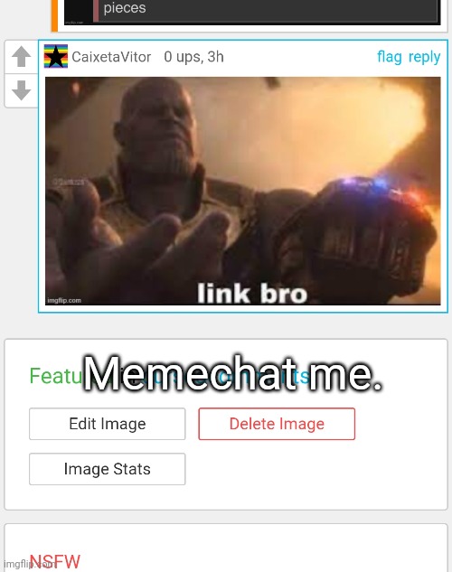 Memechat me. | made w/ Imgflip meme maker