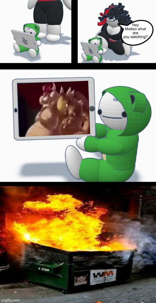 Burn | image tagged in hey matteo what are you watching good ending | made w/ Imgflip meme maker