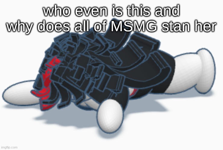 who | who even is this and why does all of MSMG stan her | image tagged in claire dead | made w/ Imgflip meme maker