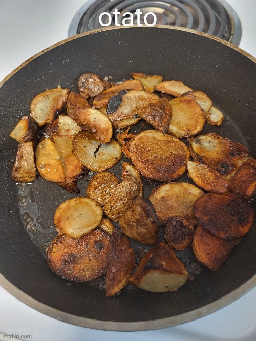 otato | made w/ Imgflip meme maker