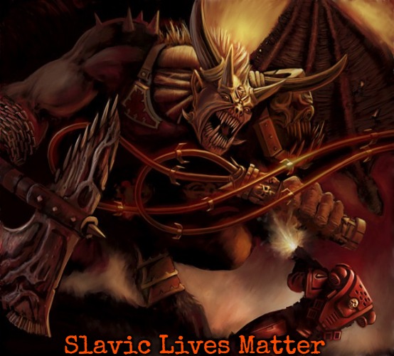 Bloodthirster | Slavic Lives Matter | image tagged in bloodthirster,slavic | made w/ Imgflip meme maker