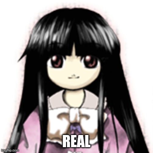 Kaguya Stare | REAL | image tagged in kaguya stare | made w/ Imgflip meme maker