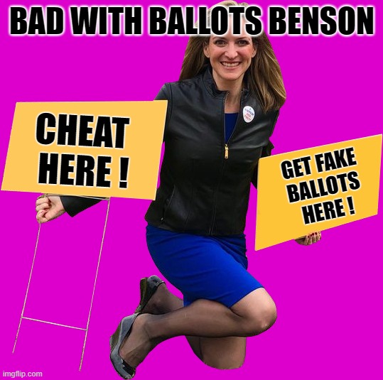 BAD BALLOTS BENSON | BAD WITH BALLOTS BENSON; CHEAT
 HERE ! GET FAKE
BALLOTS
HERE ! | image tagged in fake ballots,benson,michigan,sos,cheat,corrupt | made w/ Imgflip meme maker