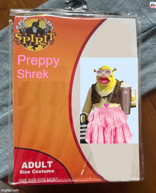 preppy shrak | Preppy; Shrek | image tagged in spirit halloween | made w/ Imgflip meme maker