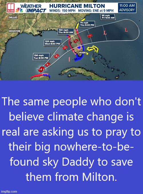 Believers | image tagged in believers,milton,god,sky daddy,climate change,thoughts and prayers | made w/ Imgflip meme maker