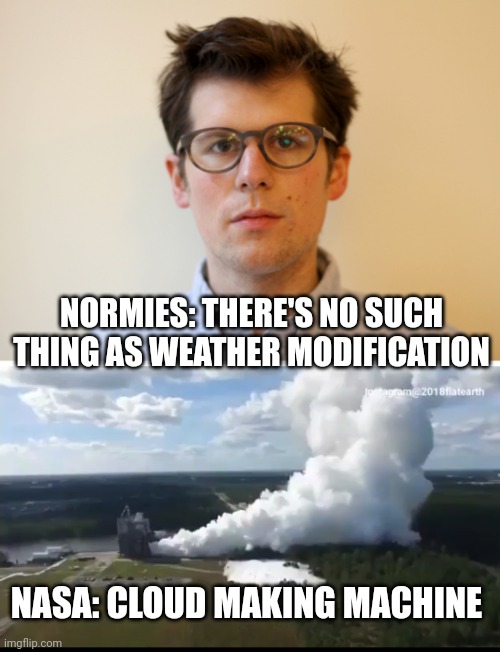 Weather Modification | NORMIES: THERE'S NO SUCH THING AS WEATHER MODIFICATION; NASA: CLOUD MAKING MACHINE | image tagged in weather,hurricane milton,florida | made w/ Imgflip meme maker