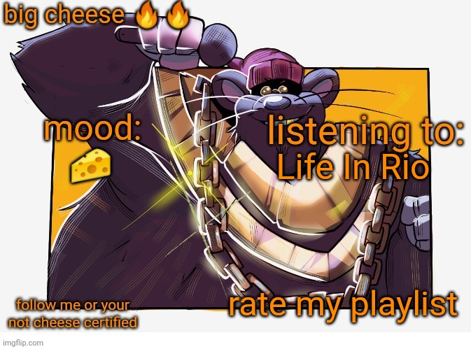 https://open.spotify.com/playlist/2MMhxbCJ8kaEqdSR8nRvBY | Life In Rio; 🧀; rate my playlist | image tagged in biggie cheese template | made w/ Imgflip meme maker