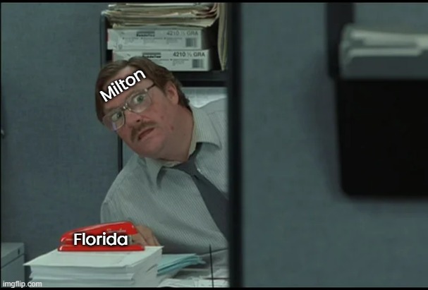 Milton Florida | made w/ Imgflip meme maker