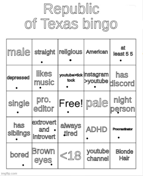 bingo :3 | image tagged in republic of texas bingo | made w/ Imgflip meme maker