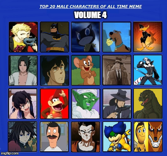 top 20 male characters of all time volume 4 | image tagged in top 20 male characters of all time volume 4,favorites,videogames,anime,comics/cartoons,classic movies | made w/ Imgflip meme maker