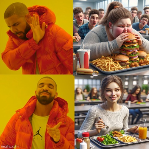 Always make sure to properly choose the right one boys lol | image tagged in memes,drake hotline bling,high school,ai meme,fat girl,ouch | made w/ Imgflip meme maker