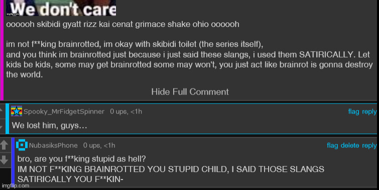 Is this guy retarded oh my fucking go- | made w/ Imgflip meme maker