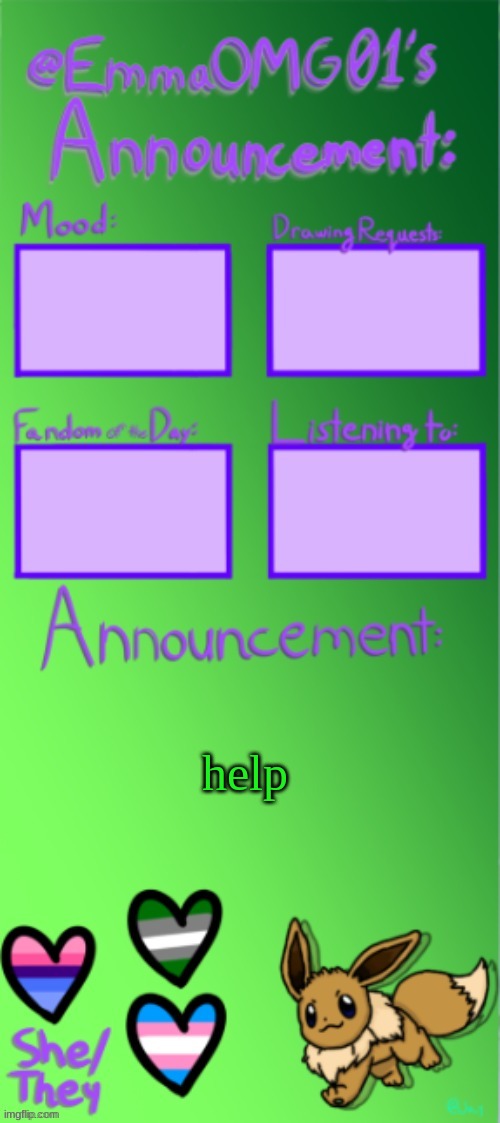 help | help | image tagged in emma's announcement temp thanks jay | made w/ Imgflip meme maker