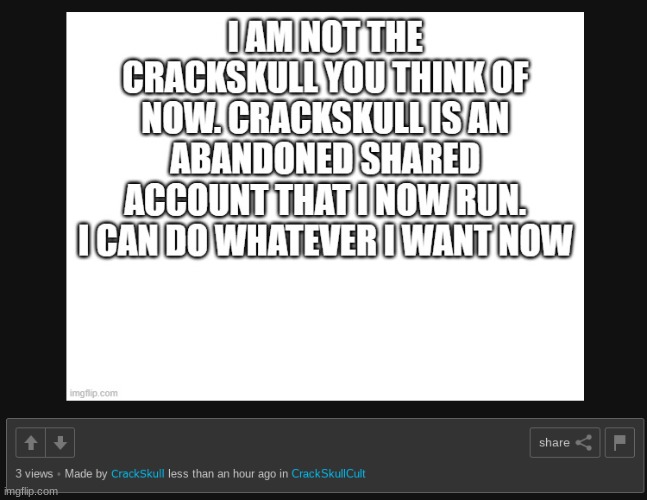 i'm just going to be completely ignoring CrackSkull now | made w/ Imgflip meme maker