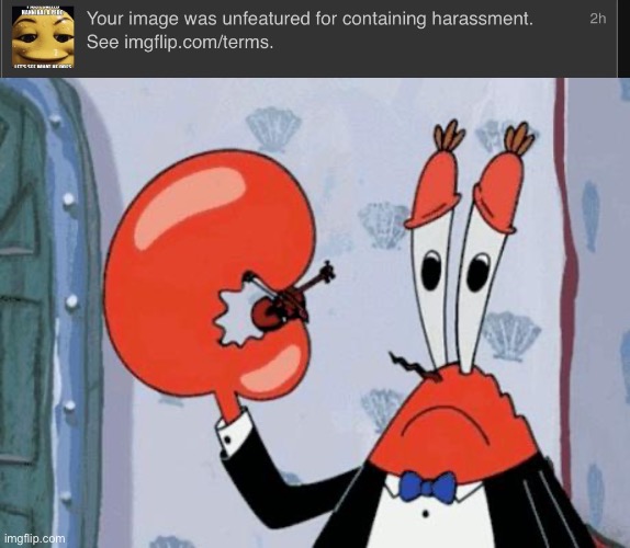 I hurt Hannibal’s feelings | image tagged in mr krabs violin | made w/ Imgflip meme maker