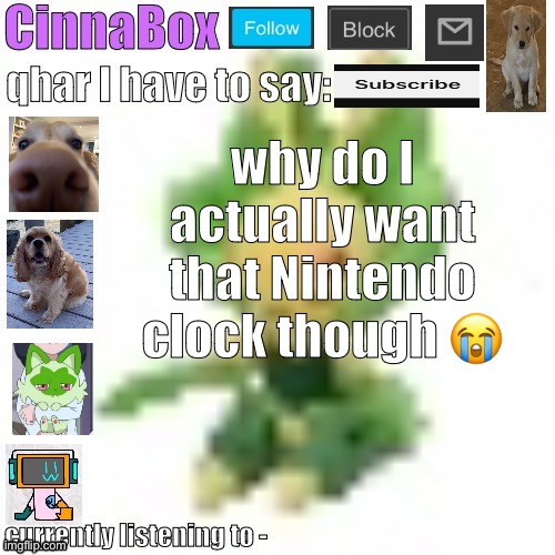 CinnaBox’s 144p Leavanny temp | why do I actually want that Nintendo clock though 😭 | image tagged in cinnabox s 144p leavanny temp | made w/ Imgflip meme maker