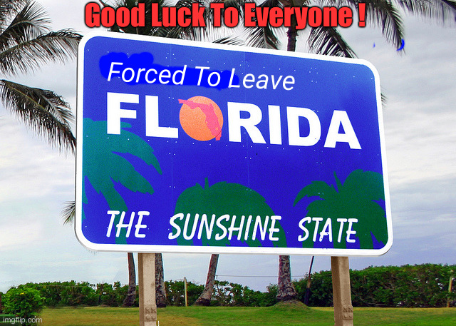 Hurricane Milton | Good Luck To Everyone ! Forced To Leave | image tagged in florida,good luck,prayer | made w/ Imgflip meme maker