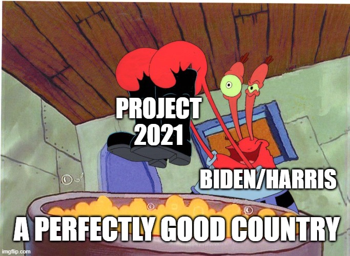 Squeaky Boots | PROJECT 2021 BIDEN/HARRIS A PERFECTLY GOOD COUNTRY | image tagged in squeaky boots | made w/ Imgflip meme maker