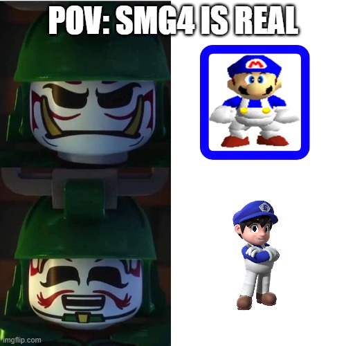 SMG4 is real | POV: SMG4 IS REAL | image tagged in ninjago,smg4,reaction | made w/ Imgflip meme maker