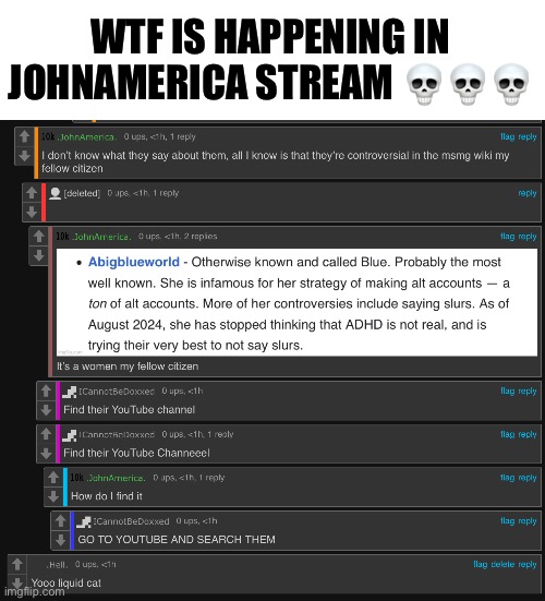 https://imgflip.com/i/966ze7 | WTF IS HAPPENING IN JOHNAMERICA STREAM 💀💀💀 | made w/ Imgflip meme maker