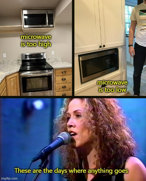 Are we doing microwaves below the counter now? | image tagged in funny memes,microwave | made w/ Imgflip meme maker