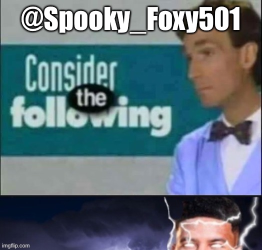 Alt + F4 | @Spooky_Foxy501 | made w/ Imgflip meme maker