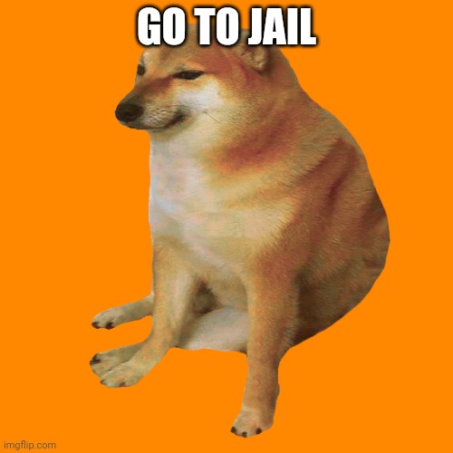 Share this to an Upvote begger | GO TO JAIL | image tagged in cheems | made w/ Imgflip meme maker