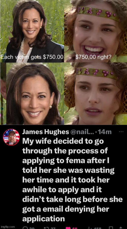 750?  hahahahaha... | image tagged in biden harris regime,lied,not everyone getting 750,disaster loan | made w/ Imgflip meme maker