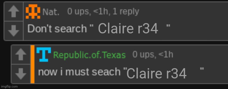 Don't search up | Claire r34; Claire r34 | image tagged in don't search up | made w/ Imgflip meme maker