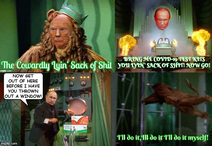 The Wizard of Vlad | image tagged in trump putin's puppet,russian puppet,wizard of oz,cowardly lion,cowardly lyin' sack of shit,maga marionette | made w/ Imgflip meme maker