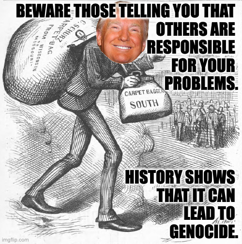 I'm for free speech but against genocide.  It's a real pickle. | BEWARE THOSE TELLING YOU THAT 
OTHERS ARE 
RESPONSIBLE 
FOR YOUR 
PROBLEMS. HISTORY SHOWS 
THAT IT CAN 
LEAD TO 
GENOCIDE. | image tagged in memes,disturbing facts,free speech | made w/ Imgflip meme maker