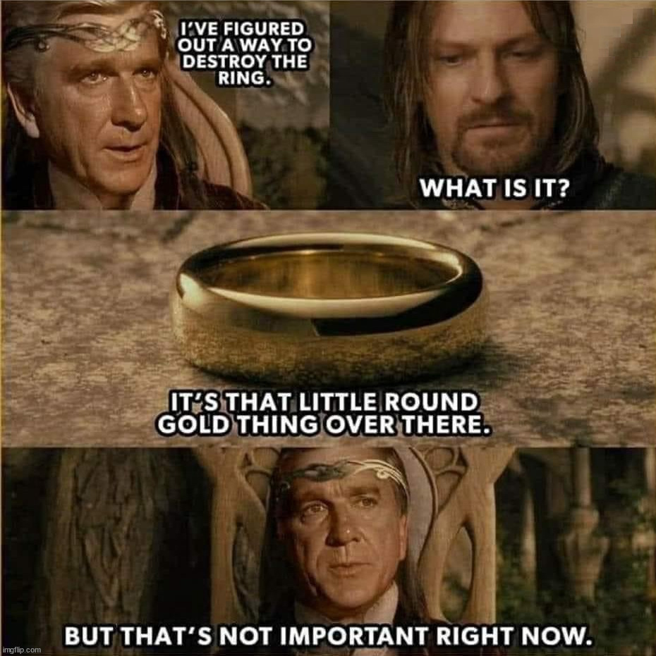 image tagged in lotr | made w/ Imgflip meme maker