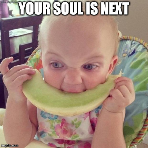 YOUR SOUL IS NEXT | image tagged in taslteslikesoul | made w/ Imgflip meme maker