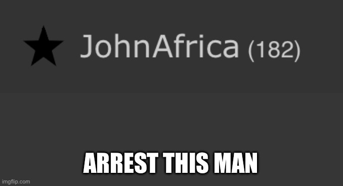 ARREST THIS MAN | made w/ Imgflip meme maker