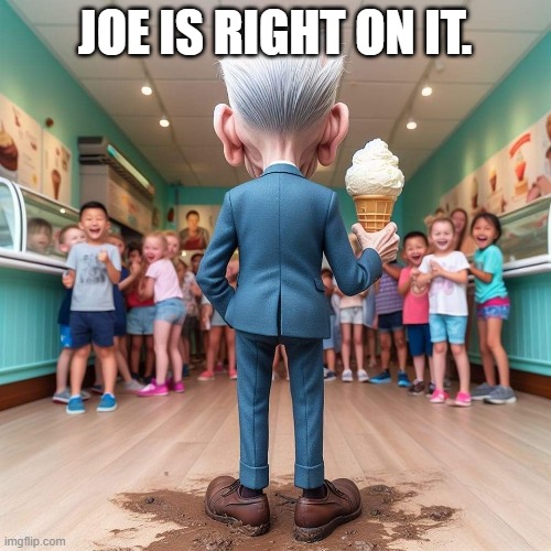 Joe Biden | JOE IS RIGHT ON IT. | image tagged in joe biden | made w/ Imgflip meme maker