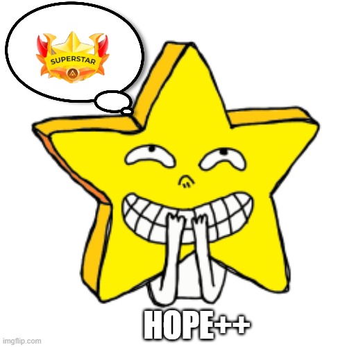 Artela Star | HOPE++ | image tagged in memes,stars | made w/ Imgflip meme maker