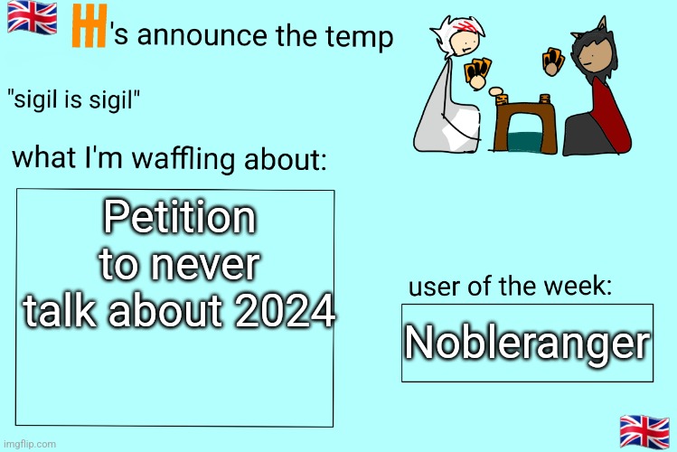 Xet/Flint announcement temp | Petition to never talk about 2024; Nobleranger | image tagged in xet/flint announcement temp | made w/ Imgflip meme maker