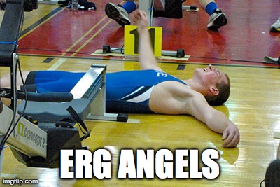 ERG ANGELS | image tagged in Rowing | made w/ Imgflip meme maker