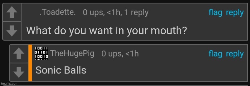 What do you want in your mouth? | made w/ Imgflip meme maker