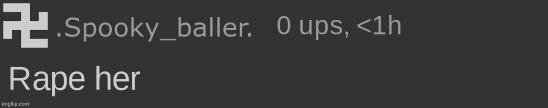 .baller. Cursed comment | image tagged in baller cursed comment | made w/ Imgflip meme maker
