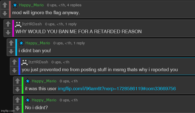 and now this piece of shit accuses me of banning him | made w/ Imgflip meme maker