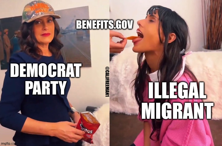 BENEFITS.GOV; DEMOCRAT PARTY; @CALJFREEMAN1; ILLEGAL MIGRANT | image tagged in secure the border,maga,kamala harris,president trump,joe biden,presidential race | made w/ Imgflip meme maker