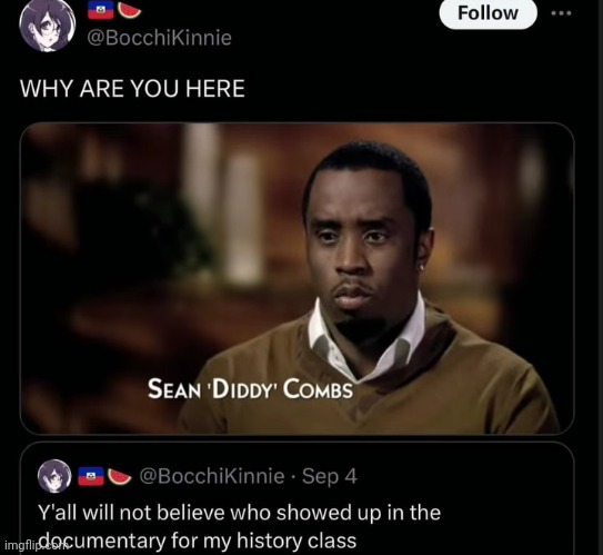 The Diddy | image tagged in memes,shitpost,oh wow are you actually reading these tags,p diddy | made w/ Imgflip meme maker