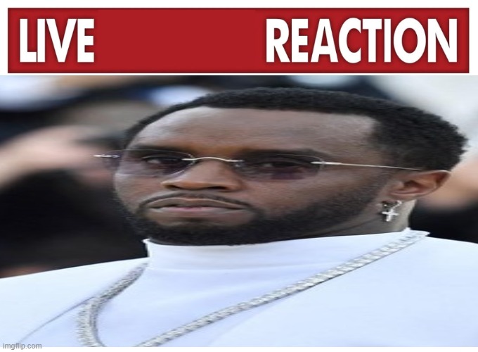 Live reaction | image tagged in live reaction | made w/ Imgflip meme maker