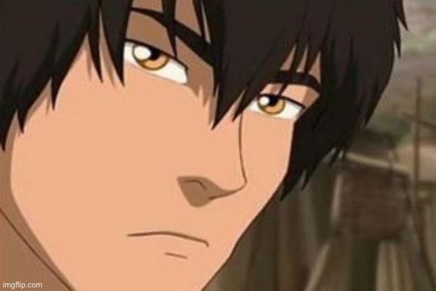 Zuko with no Scar | image tagged in memes,avatar,i want zuko to rail me | made w/ Imgflip meme maker