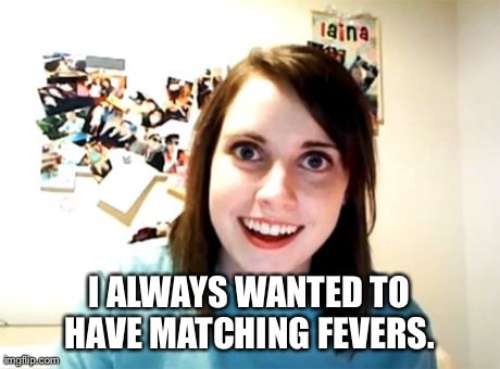 Overly Attached Girlfriend