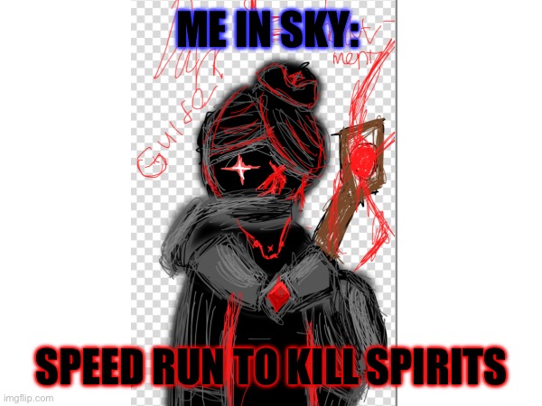 Bruh this image cannot be seen | ME IN SKY:; SPEED RUN TO KILL SPIRITS | image tagged in enchantress | made w/ Imgflip meme maker