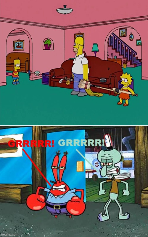 Krabs and Squidward hate the Simpsons episode called On a Clear Day I Can't See My Sister | image tagged in mr krabs,squidward,the simpsons | made w/ Imgflip meme maker